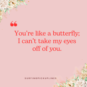 The image displays a pick up line about butterfly on pink background.